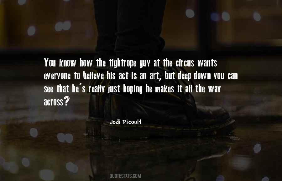 How Can You Believe Quotes #1754401