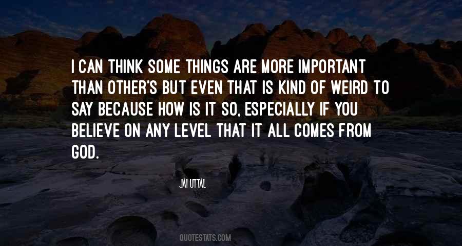 How Can You Believe Quotes #1831887