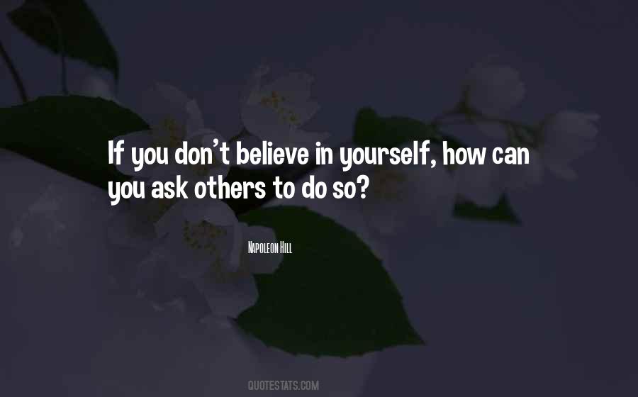 How Can You Believe Quotes #415247