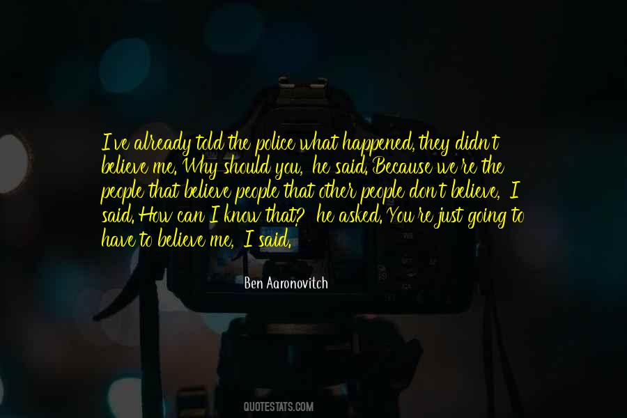 How Can You Believe Quotes #419906