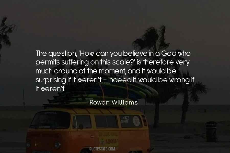 How Can You Believe Quotes #520925