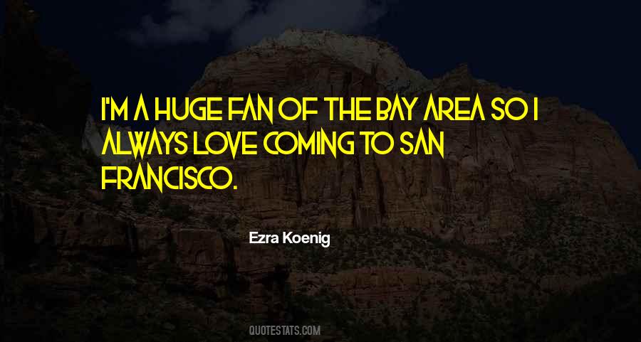Francisco Quotes #1020379