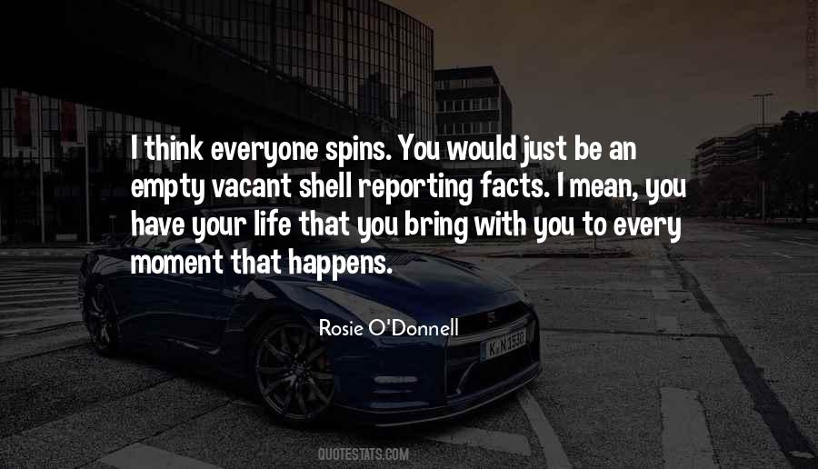 Life Spins Quotes #1282603