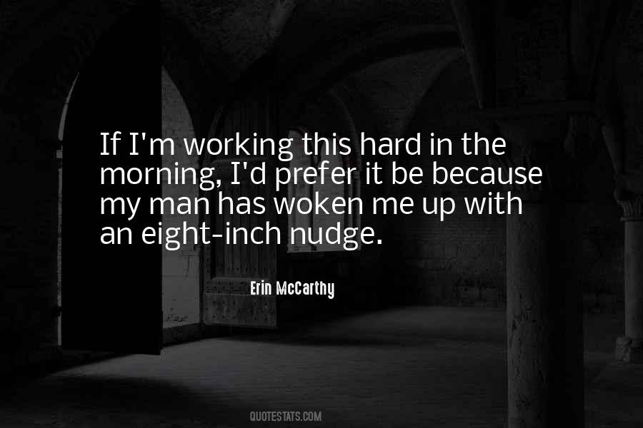 Hard Work Morning Quotes #1266272