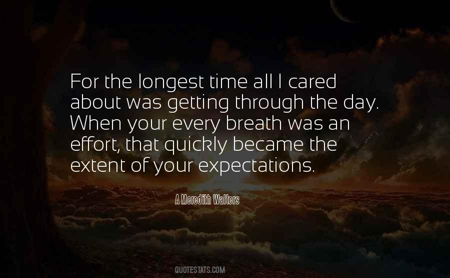 Just Getting Through The Day Quotes #1027259