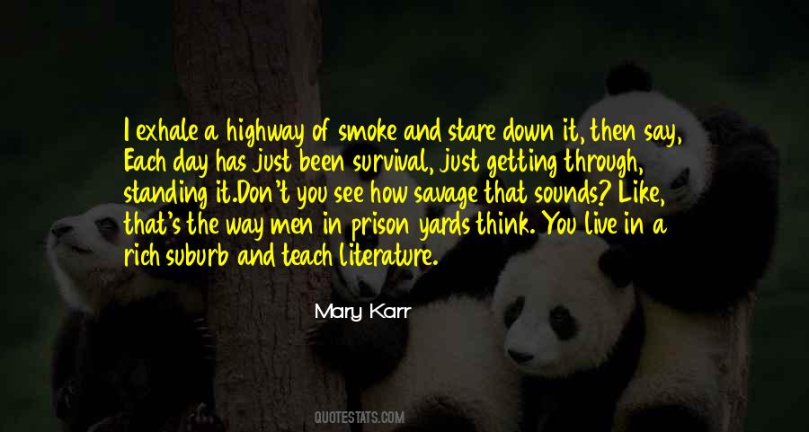 Just Getting Through The Day Quotes #797220
