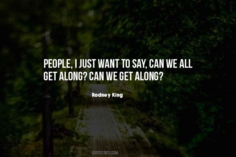Can We All Get Along Quotes #1659024