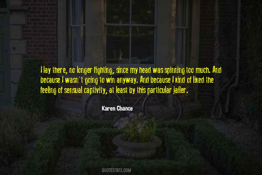 No Longer Fighting Quotes #409602