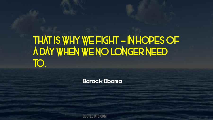 No Longer Fighting Quotes #753690