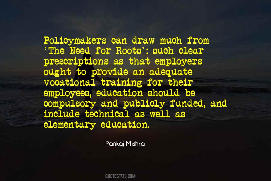 Quotes About The Need For Education #1244924