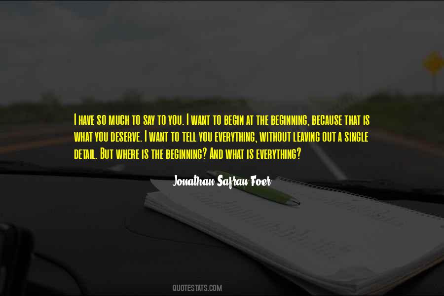 I Want To Tell You Everything Quotes #437490