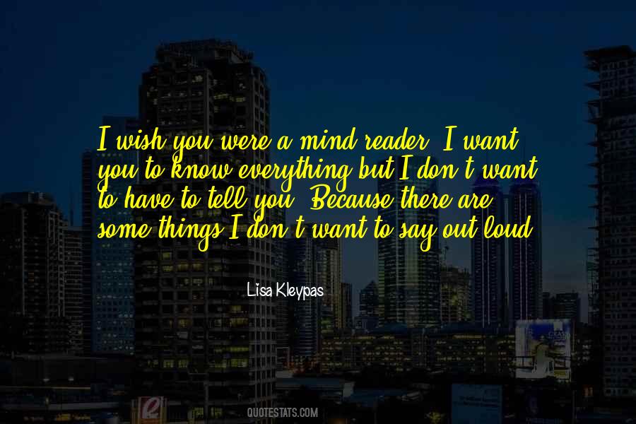 I Want To Tell You Everything Quotes #557492