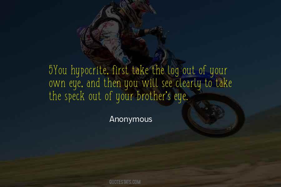 Speck In Your Eye Quotes #1698182