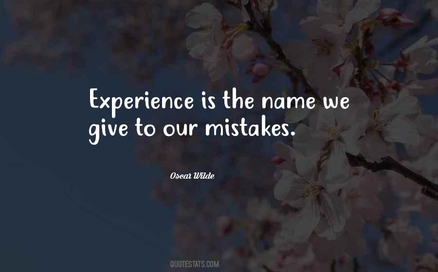 Experience Mistakes Quotes #1309656