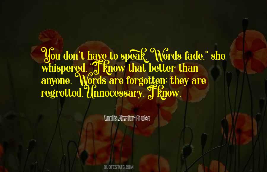 When Words Fade Quotes #577237