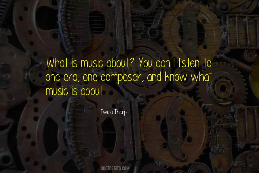 Quotes About What Music Is #140757