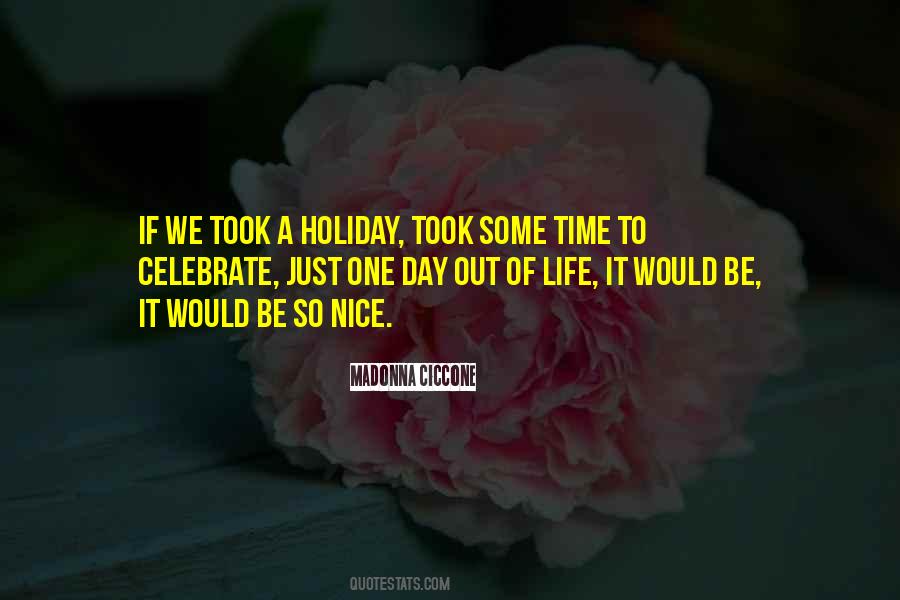 Life To Celebrate Quotes #307251