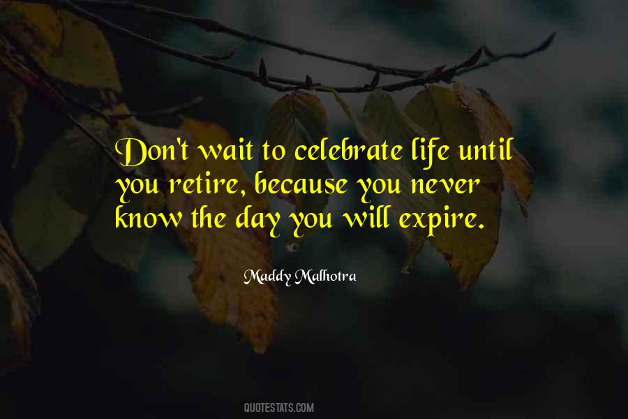 Life To Celebrate Quotes #710715