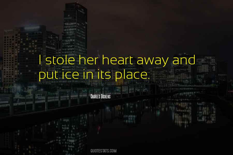 He Stole Her Heart Quotes #1067059