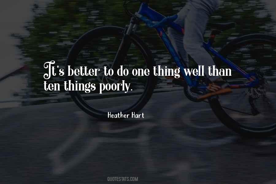 Better To Do One Thing Well Quotes #1375439