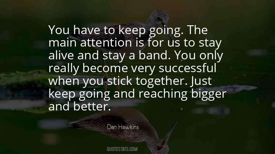 You Just Have To Keep Going Quotes #1657077