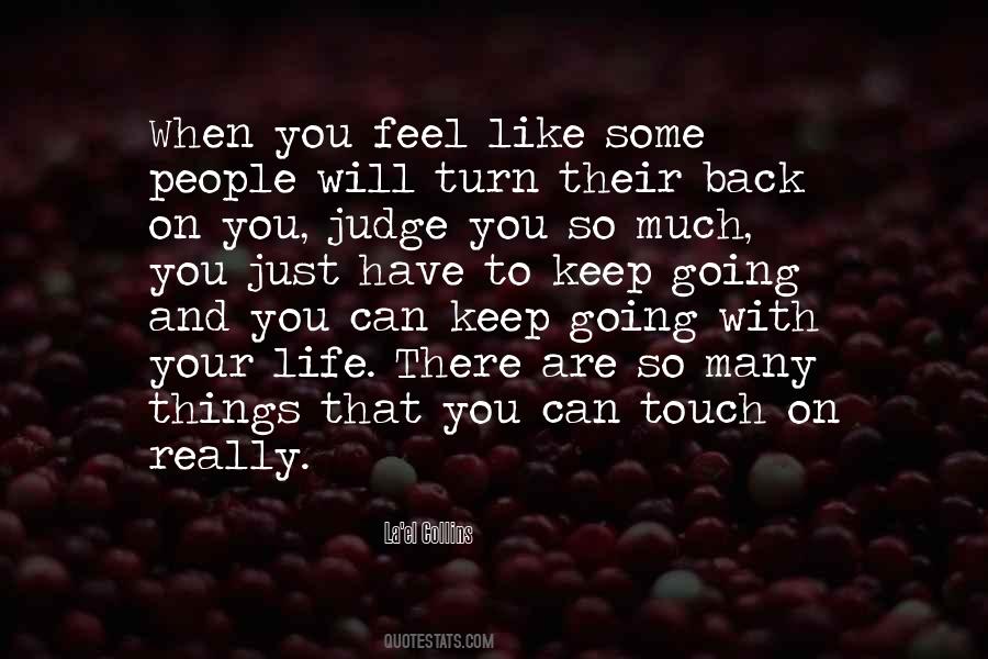 You Just Have To Keep Going Quotes #1697563
