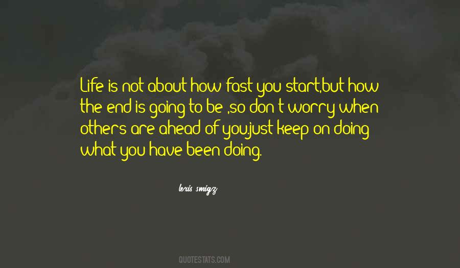 You Just Have To Keep Going Quotes #1736876
