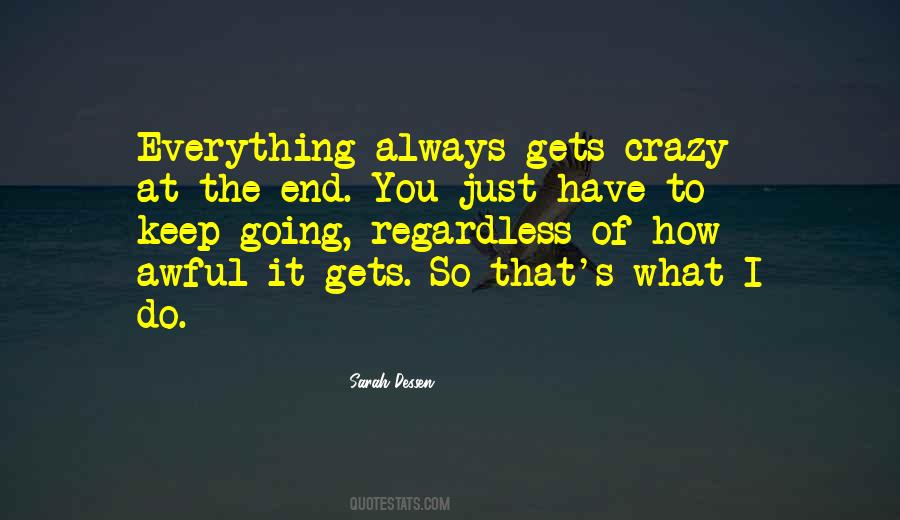 You Just Have To Keep Going Quotes #1820612