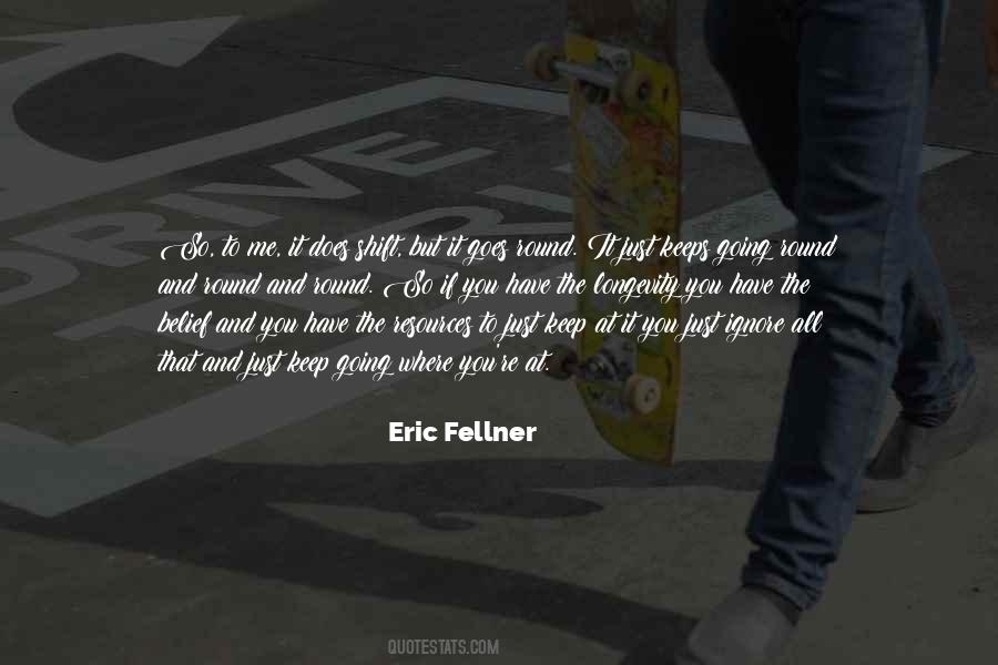 You Just Have To Keep Going Quotes #51751