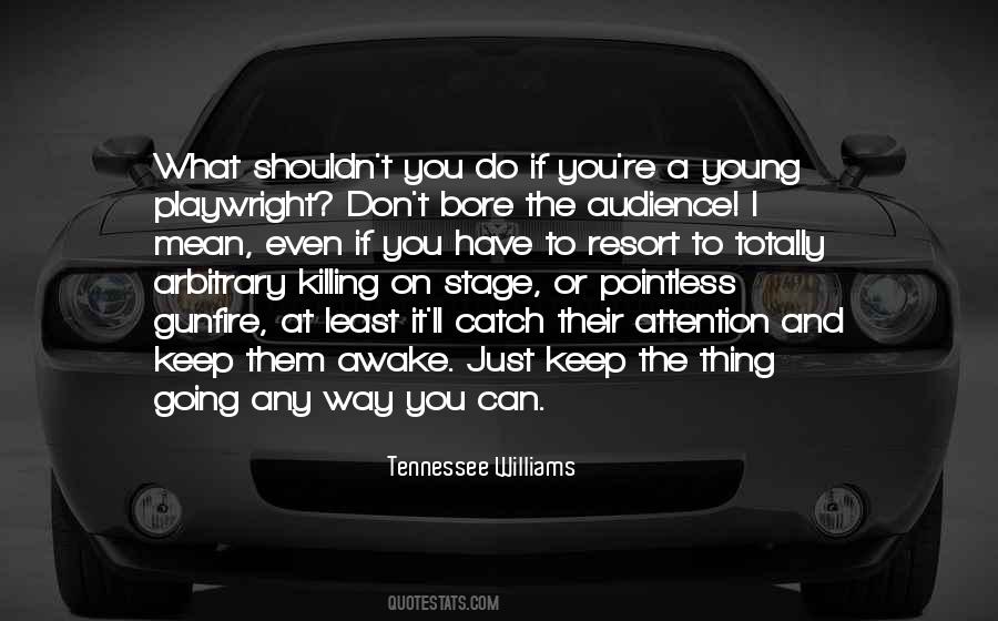 You Just Have To Keep Going Quotes #627859