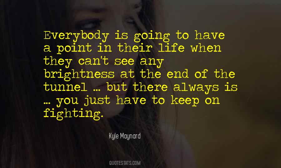 You Just Have To Keep Going Quotes #659340