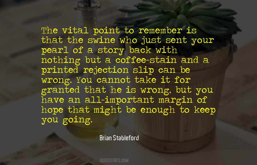 You Just Have To Keep Going Quotes #665590