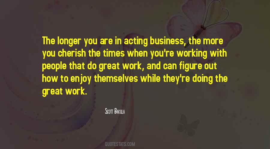 Work While You Work Quotes #1581638