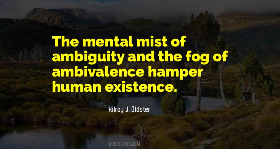Self Existence Quotes #639451