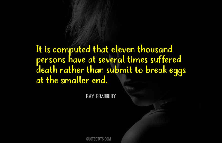 Break A Few Eggs Quotes #716466