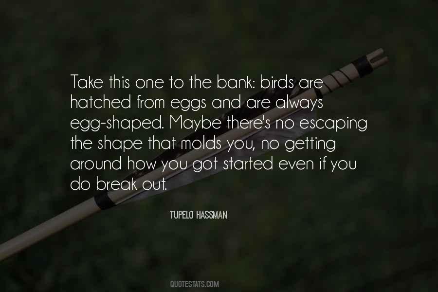 Break A Few Eggs Quotes #72781