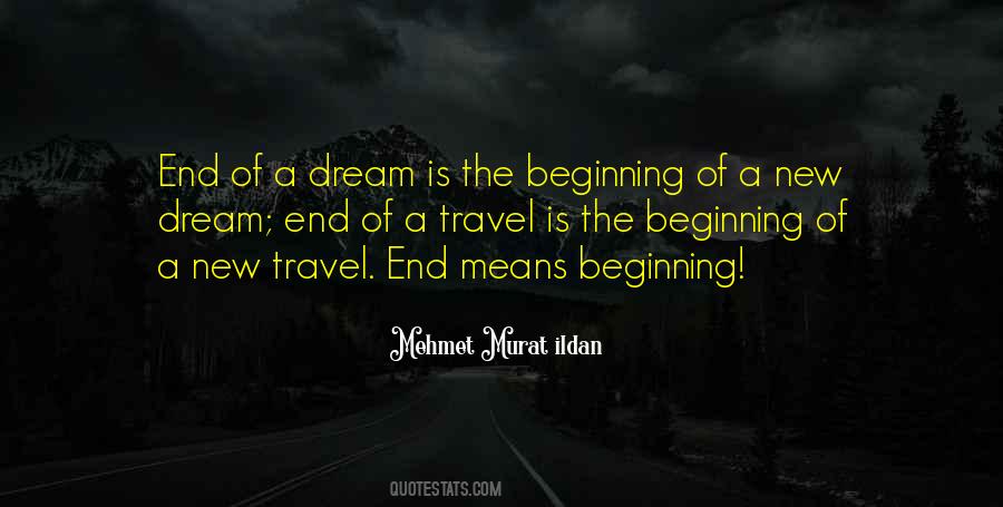 Is A New Beginning Quotes #665988