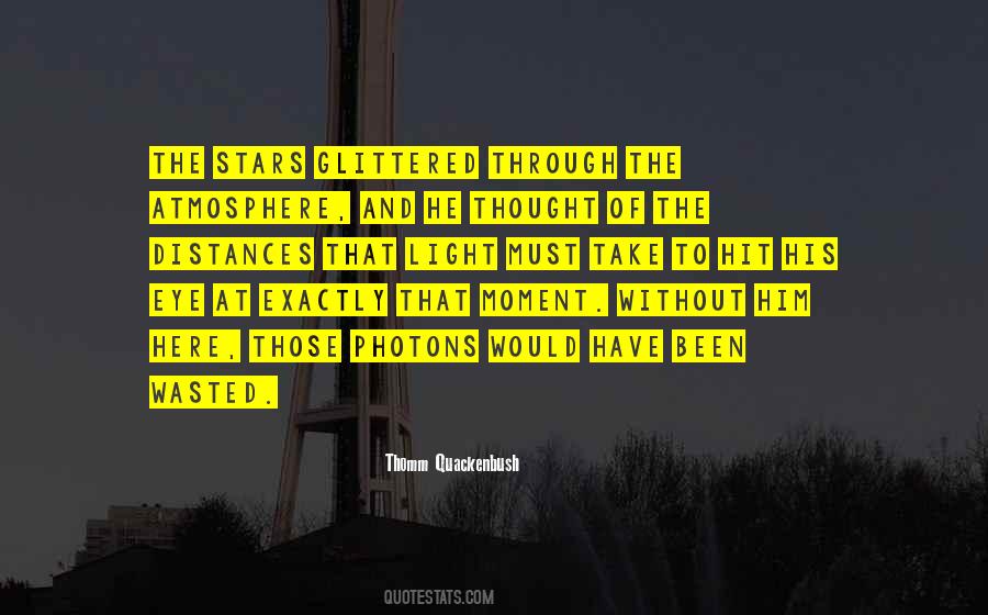 Quotes About Stars And Light #1699234
