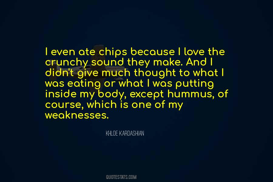 Chips Love Quotes #76124