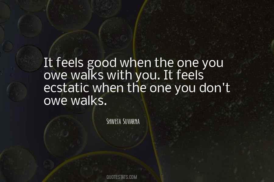 Love Feels Good Quotes #102647