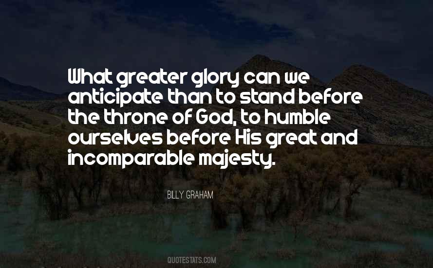 Greater Glory Of God Quotes #1712104