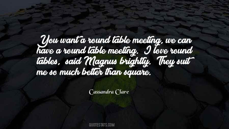 Quotes About A Round Table #977525