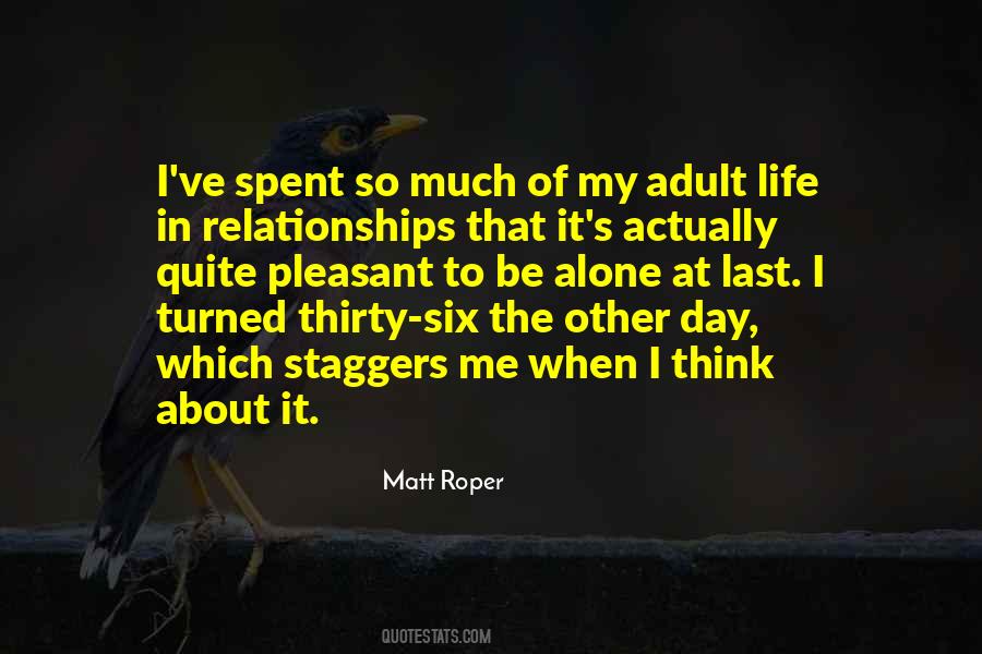 Alone To Think Quotes #119855