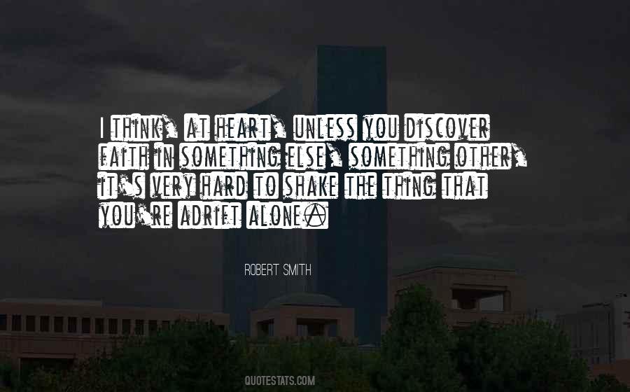 Alone To Think Quotes #1445248