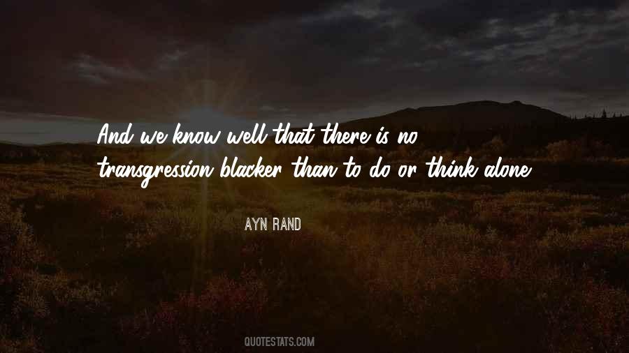 Alone To Think Quotes #1497152