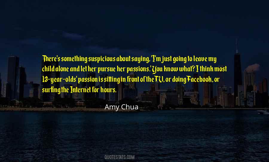 Alone To Think Quotes #1545465