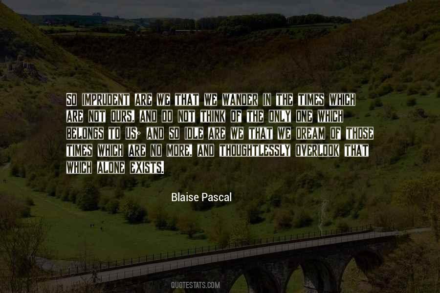 Alone To Think Quotes #261570