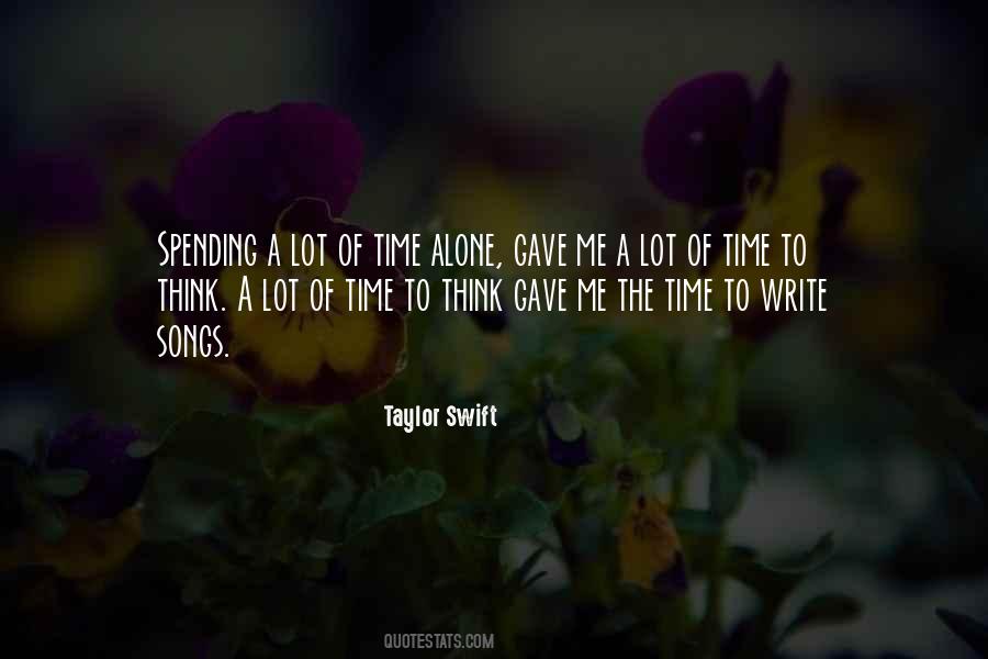 Alone To Think Quotes #845970