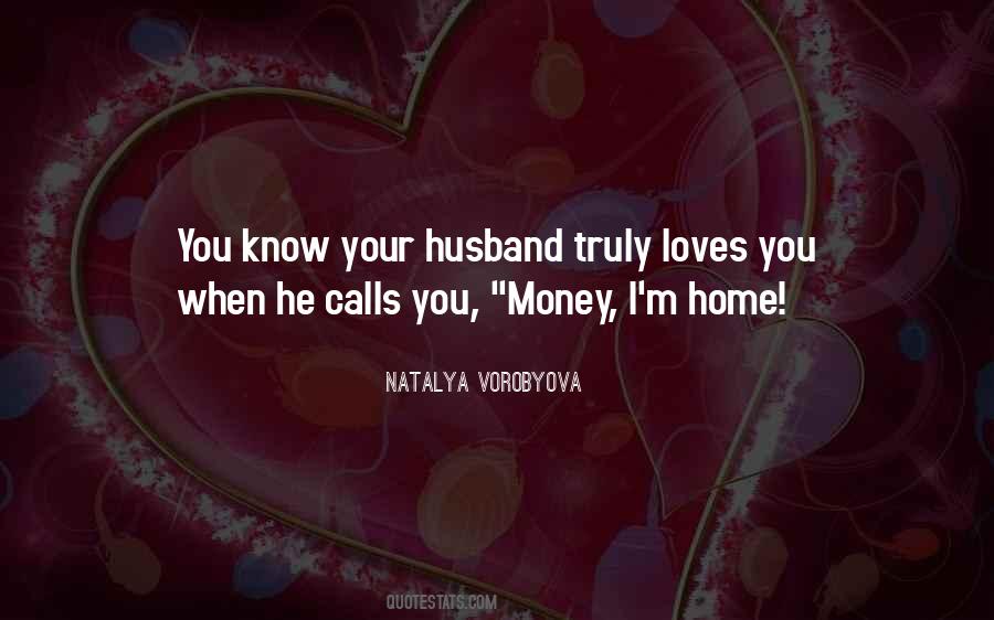 Husband Home Quotes #1246664