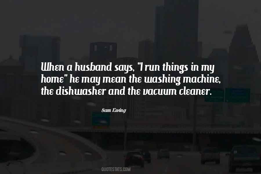 Husband Home Quotes #1346054